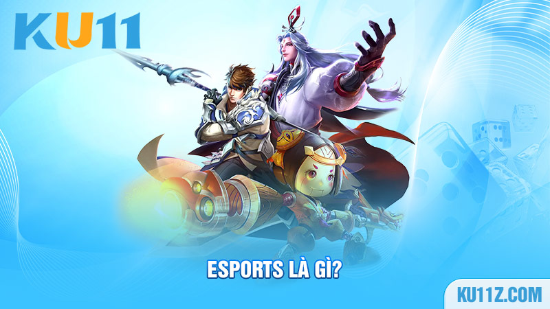 Esports là gì