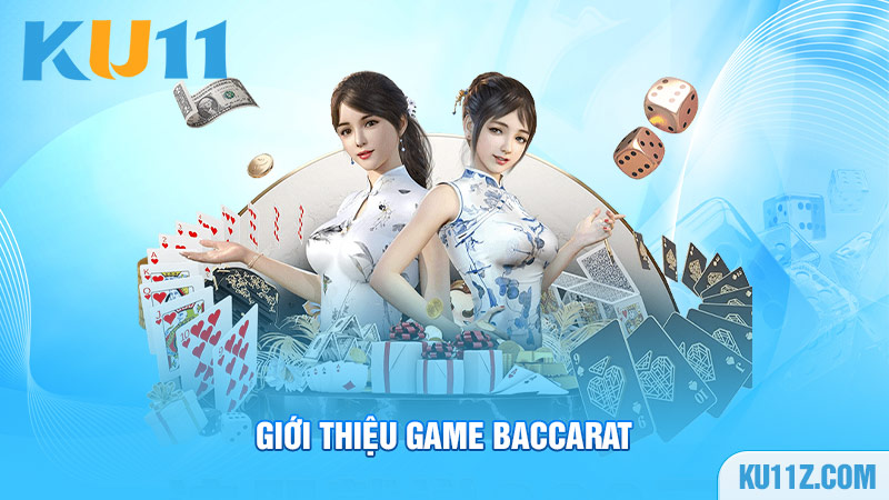 Giới thiệu game Baccarat