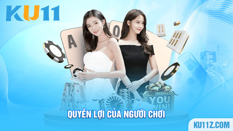 Quyền lợi của người chơi