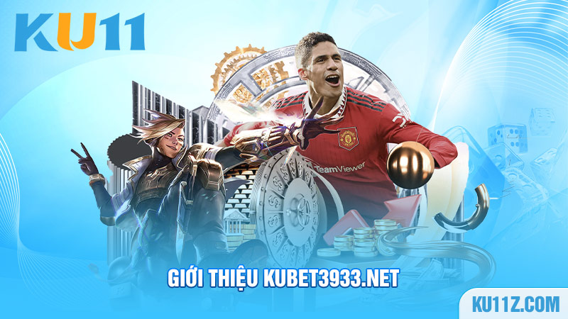 Giới thiệu Kubet3933.net