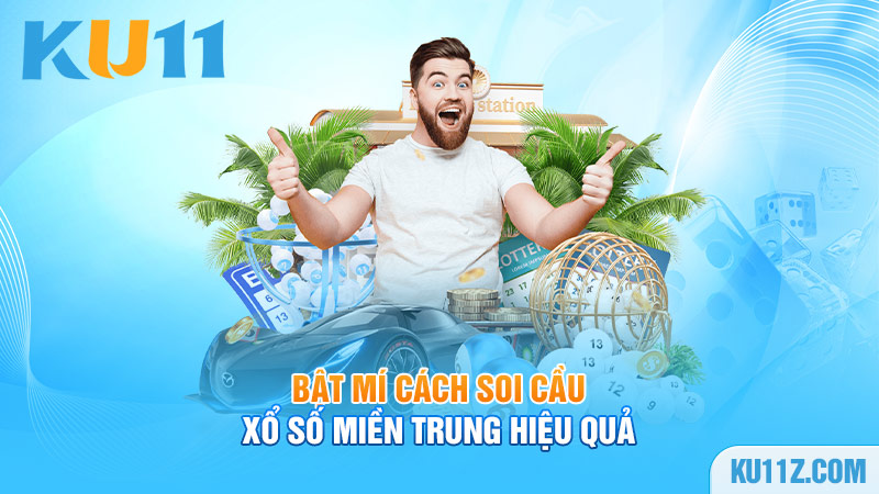 Bật mí cách soi cầu xổ số miền Trung hiệu quả