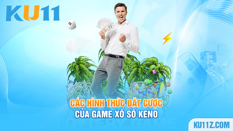 Cách chơi Keno tại nhà cái Ku11