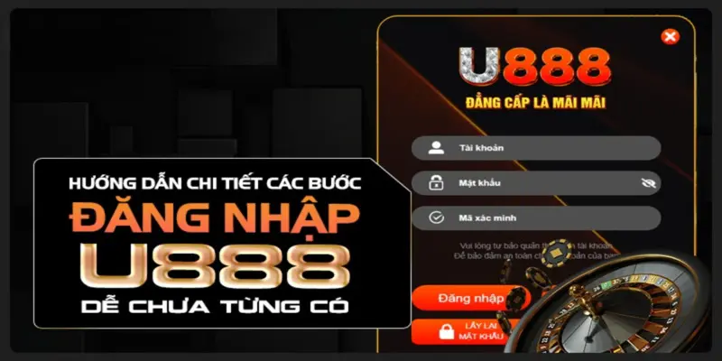 Các bước đăng nhập nền tảng U888